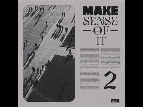 MAKE SENSE OF IT II